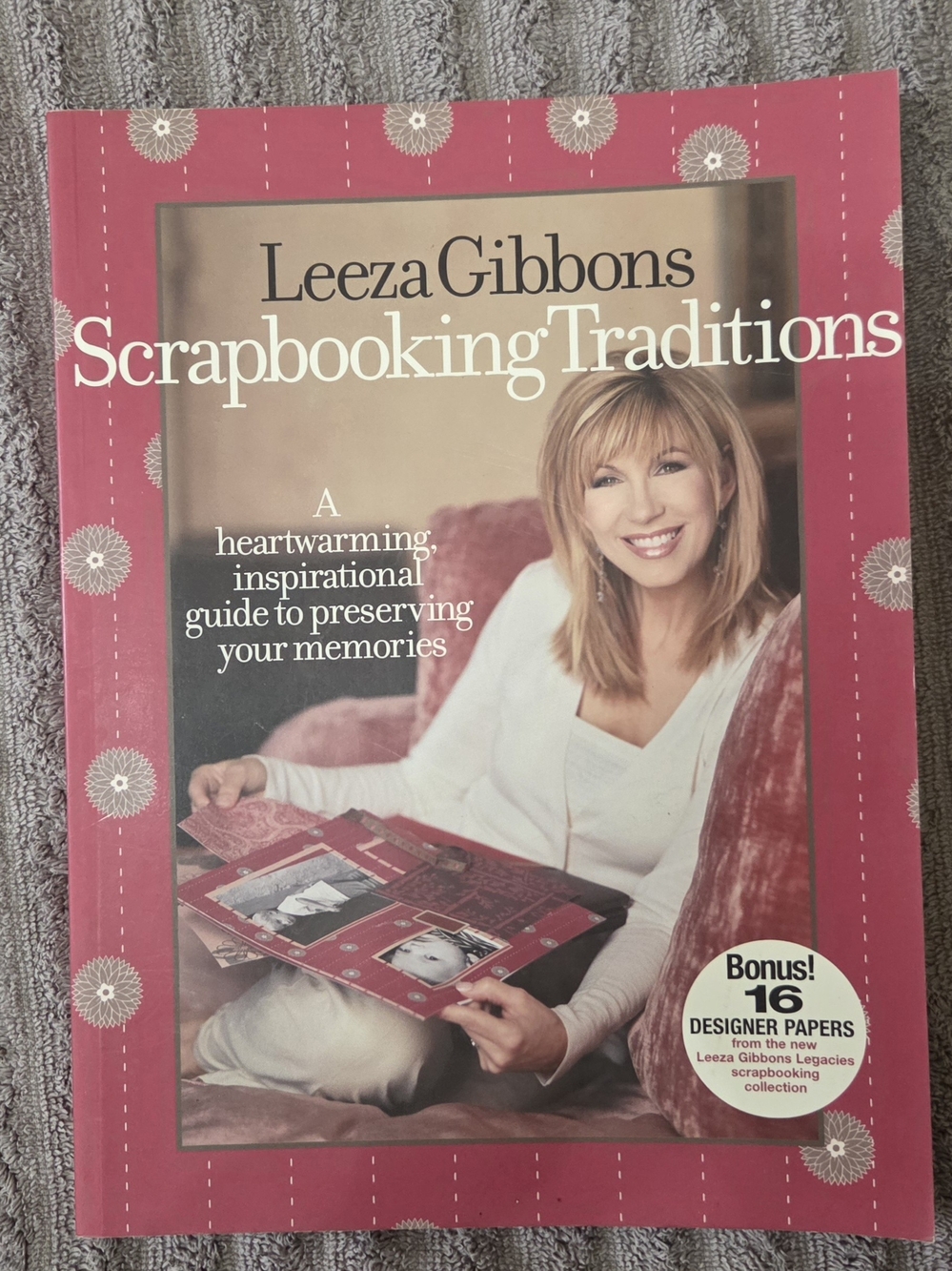 Scrapbooking Traditions by Leeza Gibbons and Gibbons Leeza (2005 Paperback)